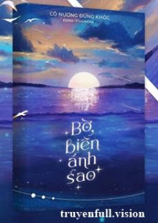 Bờ Biển Ánh Sao – Cô Nương Đừng Khóc