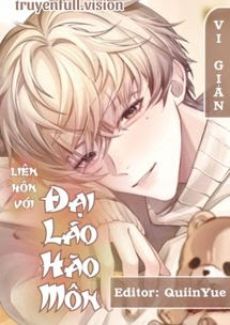 Liên Hôn Với Đại Lão Hào Môn